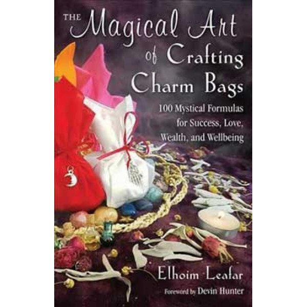 Magical Art of Crafting Charm Bags by Elhoim Leafar